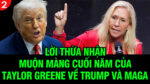 VL2-01.01: Lời thừa nhận muộn màng cuối năm của Taylor Greene về Trump và MAGA