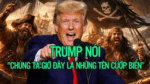 Trump nói ” Chúng ta giờ đây là những tên cướp biển”