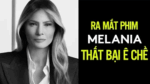 Ra mắt phim Melania thất bại ê chề