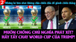 VL2-02.02: Muốn chống chủ nghĩa phát xít? Hãy tẩy chay World Cup của Trump!