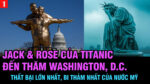 VL1-12.03: Jack & Rose của Titanic đến thăm Washington, D.C.