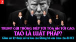 VL2-03.03: Trump gửi thông điệp tới Tòa án Tối cao? “Tao là luật pháp!”