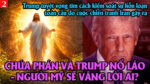 VL2-06.03: Chúa phán và Trump nổ láo – người Mỹ sẽ tin ai?