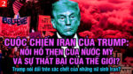 VL2-10.03: Cuộc chiến Iran của Trump: Nỗi hổ thẹn của nước Mỹ và sự thất bại của thế giới?