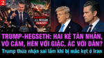 VL2-22.03: Trump thừa nhận sai lầm khi bị mắc kẹt ở Iran