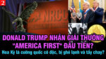 VL2-27.03: Donald Trump nhận giải thưởng “America First” đầu tiên?