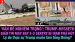 VL2-30.03: “Vấn đề nghiêm trọng”: Trump-Hegseth giấu tin máy bay E-3 Sentry bị Iran phá hủy
