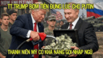 TT Trump bơm tiền đúng lúc cho Putin. Thanh niên Mỹ có khả năng gọi nhập ngũ