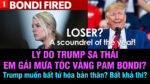 VL1-03.04: Lý do Trump sa thải em gái mưa tóc vàng Pam Bondi?
