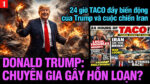 VL1-23.04: 24 giờ TACO đầy biến động của Trump và cuộc chiến Iran