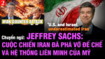 VL2-05.04: Jeffrey Sachs: Cuộc chiến Iran phá vỡ đế chế và các liên minh của Mỹ