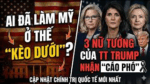 Ai đã làm Mỹ ở thế “kèo dưới “. Ba nữ tướng của TT Trump nhận “cáo phó”