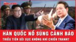 BÁN ĐẢO TRIỀU TIÊN… BÊN BỜ NỔ SÚNG