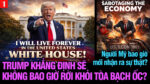 VL1-21.05: Trump khẳng định sẽ không bao giờ rời khỏi Tòa Bạch Ốc?