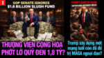 VL1-22.05: Thượng viện Cộng hòa phớt lờ quỹ đen 1,8 tỷ của Trump?