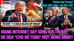 VL1-28.08: Trump đe dọa “thả bom” một đồng minh của Mỹ?