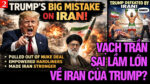 VL2-19.05: Vạch trần sai lầm lớn về Iran của Trump?