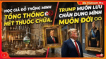 Học giả Đỗ Thông Minh: Tổng Thống hết thuốc chữa. Trump muốn lưu chân dung mình muôn đời