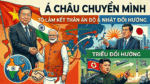 Á châu chuyển mình. Tô Lâm kết thân Ấn Độ. Nhật Triều đổi hướng
