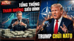 Tổng thống tham nhũng quá siêu đến mức khó tin. Trump chửi NATO không còn cơ hội cứu vãn