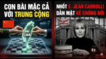 Đài Loan là con bài mặc cả với Trung Cộng. Nhốt E. Jean Carroll để cho ai chống đối khỏi giỡn mặt
