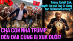VL1-05.06: Trump đã hết thời, quyền lực của ông ta đang tan biến nhanh chóng?