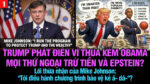 VL1-28.06: Trump phát điên vì thua kém Obama mọi thứ ngoại trừ tiền và Epstein?