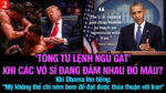 VL2-16.06: “Tổng tư lệnh ngủ gật” khi các võ sĩ đang đấm nhau tơi tả?