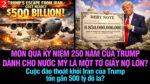 VL2-19.06: Cuộc đào thoát khỏi Iran của Trump tốn gần 500 tỷ đô la?