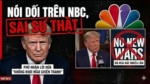 Thời sự cùng Mai Loan: Nói dối trên NBC, ông Trump phủ nhận lời hứa “không khơi mào chiến tranh”