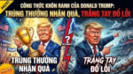 Công Thức Khôn Ranh Của Donald Trump: Trúng Thưởng Nhận Quà, Trắng Tay Đổ Lỗi