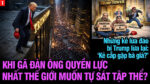VL1-27.07: Khi gã đàn ông quyền lực nhất thế giới muốn tự sát tập thể?