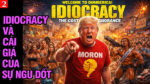 VL2-02.07: Idiocracy và cái giá của sự ngu dốt
