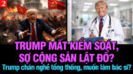 VL2-03.07: Trump chán nghề tổng thống, muốn làm bác sĩ?