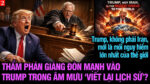 VL2-19.07: Thẩm phán giáng đòn mạnh vào Trump trong âm mưu ‘viết lại lịch sử’?