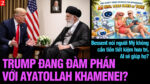 VL2-29.07: Trump đang đàm phán với Ayatollah Khamenei?