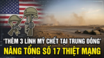 THÊM 3 LÍNH MỸ CHẾT TẠI TRUNG ĐÔNG NÂNG TỔNG SỐ 17 THIỆT MẠNG