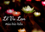 VU LAN MÙA HIẾU HẠNH