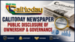 Calitoday Newspaper Public Disclosure of Ownership & Governance