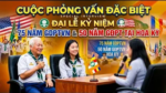 Cuộc phỏng vấn đặc biệt về Đại lễ kỷ niệm 75 GDPTVN và 50 GDPT VN tại Hoa Kỳ