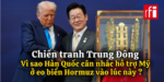 Hàn Quốc: Cân nhắc đưa quân tới Hormuz – vừa lo dầu mỏ, vừa đề phòng Bắc Hàn