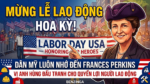 Mừng Lễ Lao Động Hoa Kỳ, dân Mỹ luôn nhớ đến Frances Perkins đấu tranh cho quyền lợi của người lao động