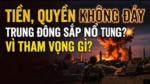 Tiền, quyền không đáy: Trung Đông sắp nổ tung vì tham vọng gì?