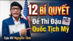 Cựu NV Nguyễn Tâm: 12 bí quyết để thi đậu quốc tịch Mỹ