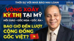 Thời sự với nhà báo Mai Loan: Sóng kỳ thị sắc tộc ở Mỹ, bao giờ đến lượt người gốc Việt?