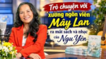 Trò chuyện với xướng ngôn viên Mây Lan ra mắt sách và nhạc của Ngu Yên