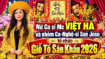 Nữ Ca sĩ Mc VIỆT HÀ và nhóm Ca-Nghệ-sĩ San Jose tổ chức Giỗ Tổ Sân Khấu 2026