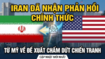 Iran đã nhận được phản hồi chính thức từ Mỹ về đề xuất chấm dứt chiến tranh