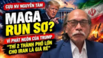 Cựu NV Nguyễn Tâm: MAGA run sợ vì phát ngôn của Trump “thí 2 thành phố lớn cho Iran là giá rẻ”