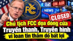 Chủ tịch FCC dọa đóng cửa Truyền thanh, Truyền hình vì loan tin thăm dò bất lợi